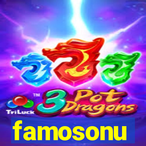 famosonu
