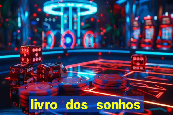 livro dos sonhos jogo do bicho