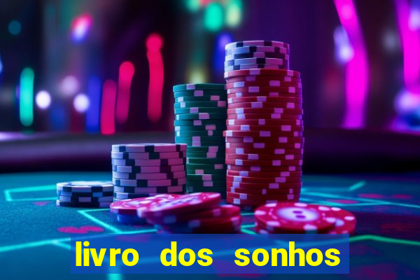livro dos sonhos jogo do bicho