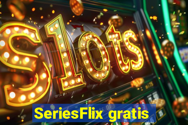 SeriesFlix gratis