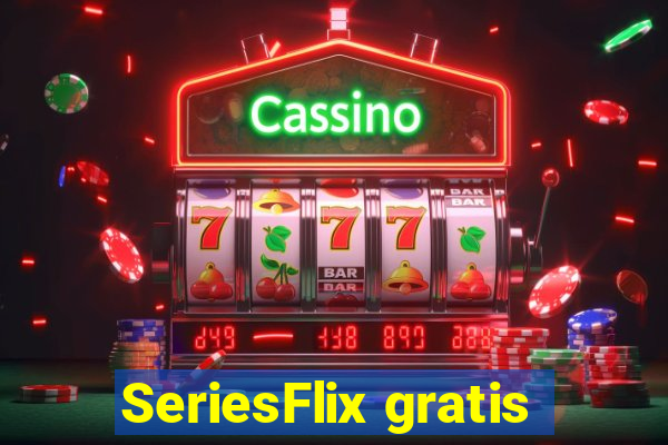 SeriesFlix gratis