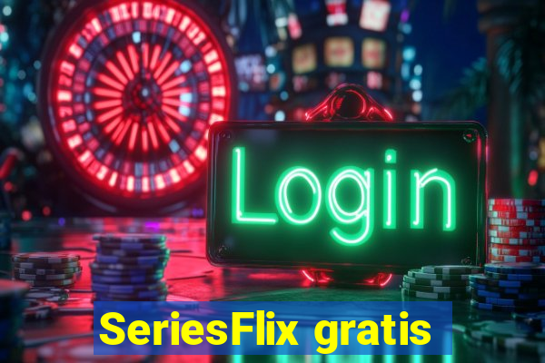 SeriesFlix gratis