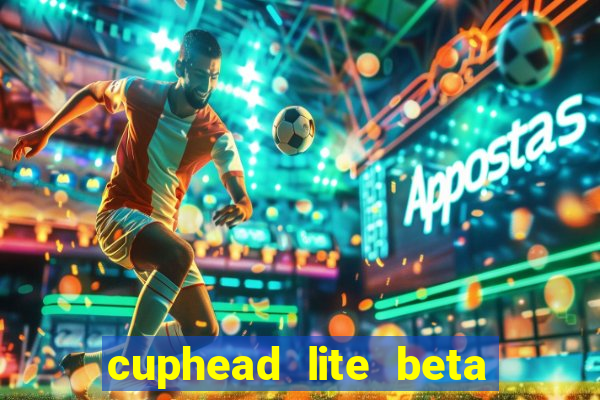 cuphead lite beta 9.1 download todas as ilhas