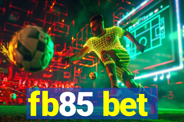 fb85 bet