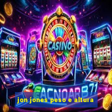jon jones peso e altura