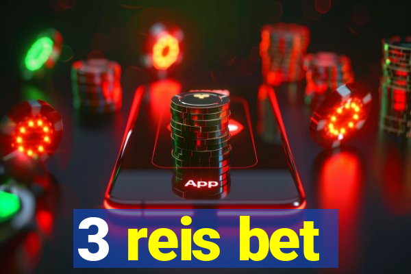 3 reis bet