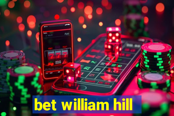 bet william hill
