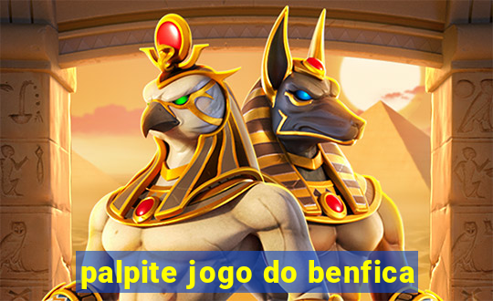 palpite jogo do benfica