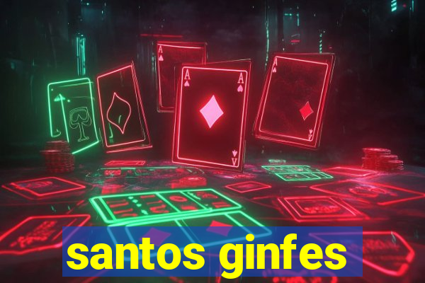 santos ginfes