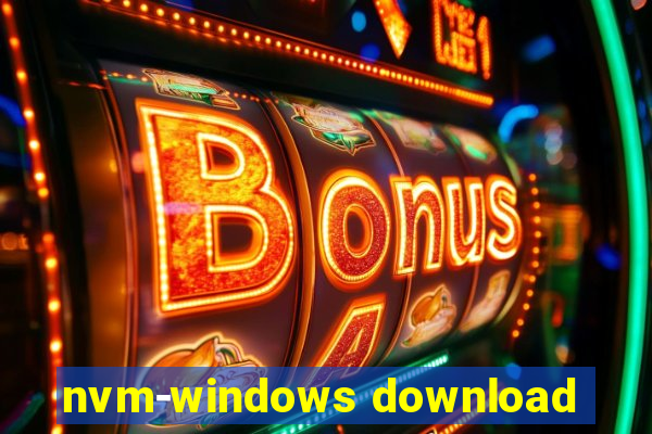 nvm-windows download