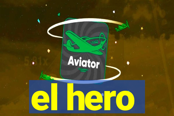el hero