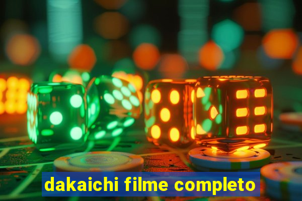 dakaichi filme completo