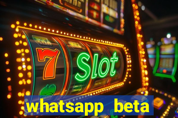 whatsapp beta mirror apk