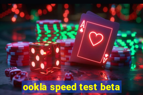 ookla speed test beta