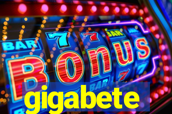 gigabete
