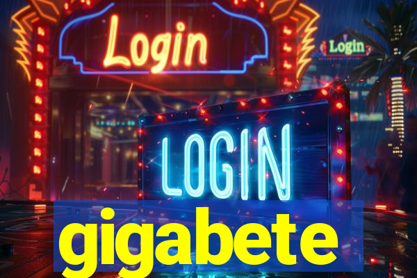 gigabete