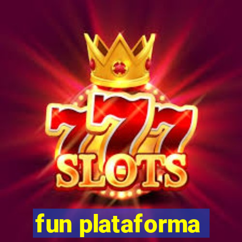 fun plataforma