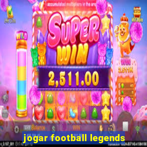jogar football legends