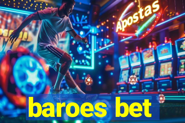 baroes bet