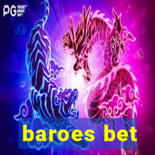 baroes bet