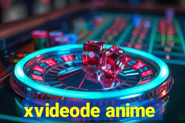 xvideode anime