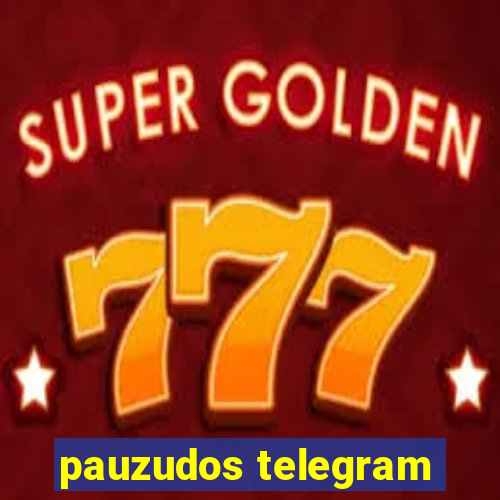 pauzudos telegram