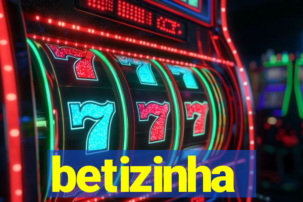 betizinha