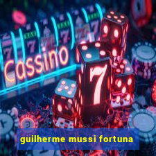 guilherme mussi fortuna