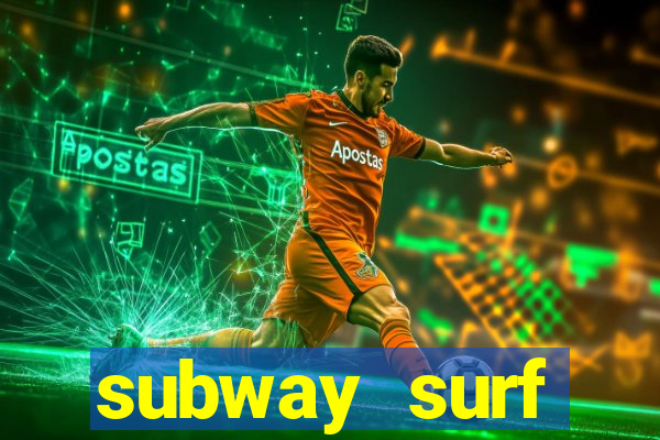 subway surf deposito 1 real