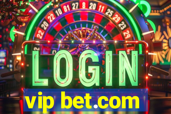 vip bet.com