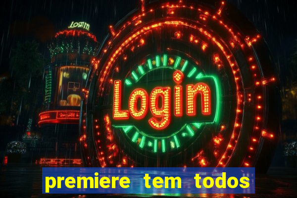 premiere tem todos os jogos