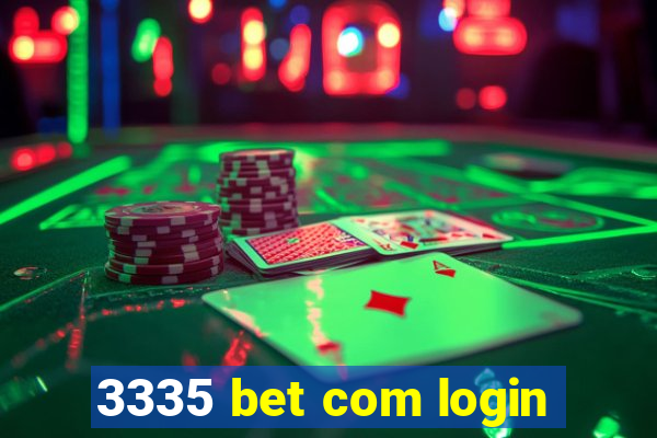 3335 bet com login