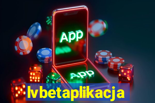 lvbetaplikacja