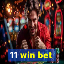 11 win bet