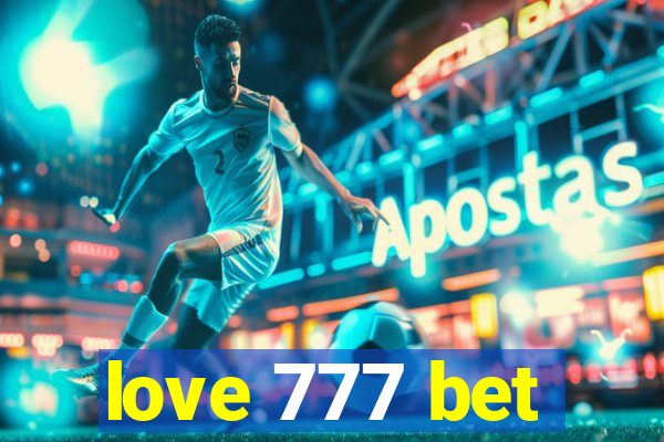 love 777 bet