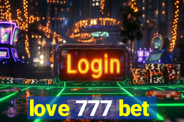 love 777 bet