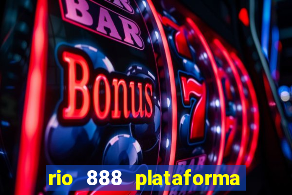 rio 888 plataforma de jogos