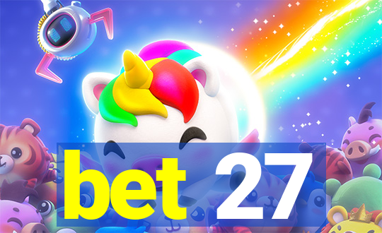 bet 27