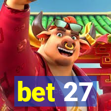 bet 27
