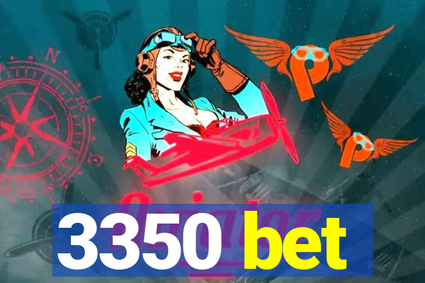 3350 bet