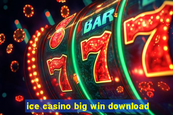 ice casino big win download