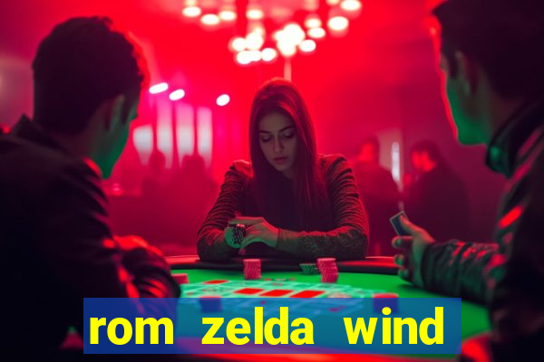 rom zelda wind waker pt br
