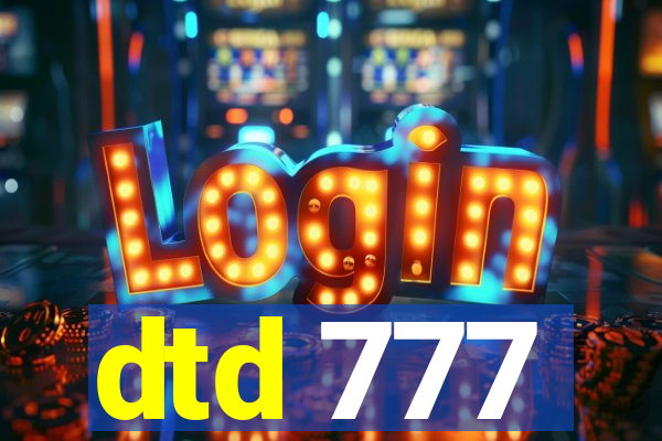 dtd 777