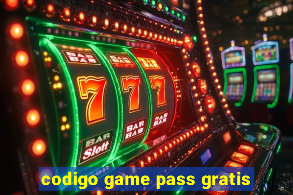 codigo game pass gratis