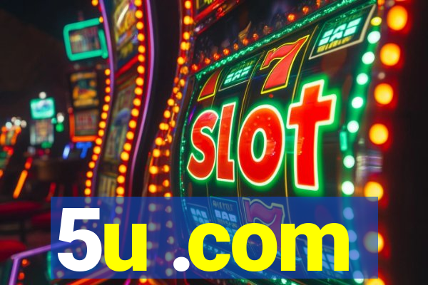 5u .com