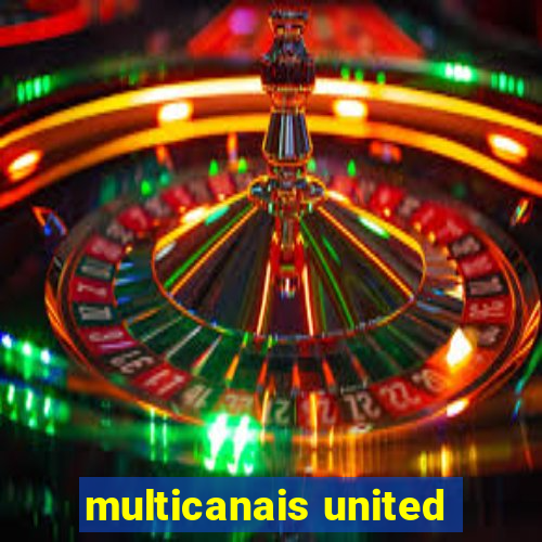 multicanais united