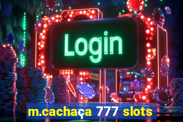 m.cachaça 777 slots