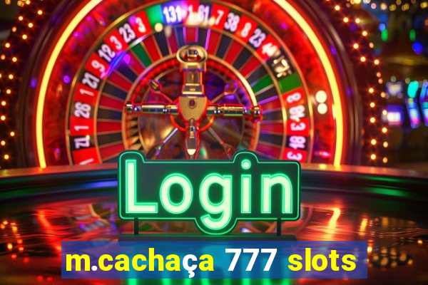m.cachaça 777 slots