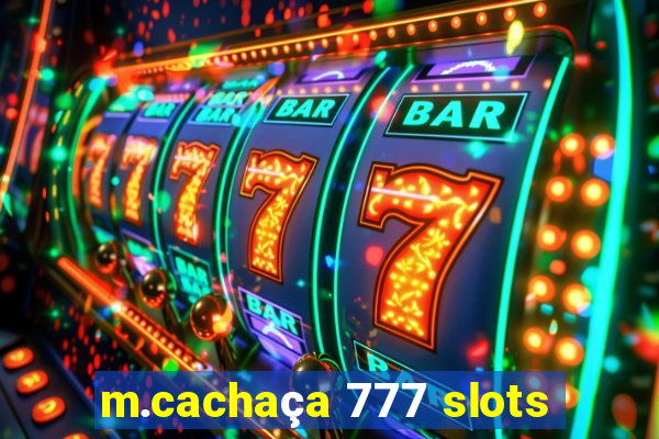 m.cachaça 777 slots