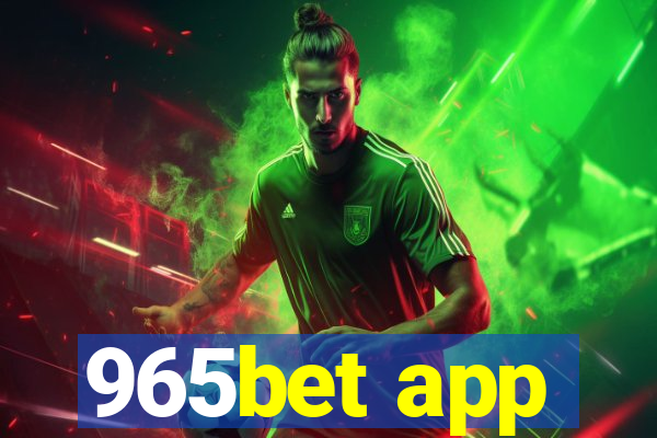 965bet app